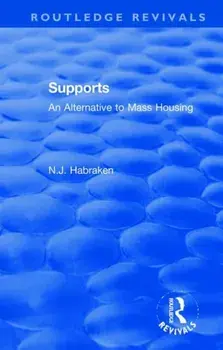 Supports. An Alternative to Mass Housing, Paperback/***