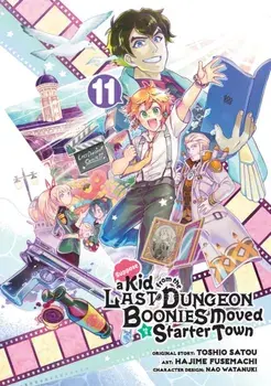 Suppose A Kid From The Last Dungeon Boonies Moved To A Starter Town 11, Paperback/Nao Watanuki