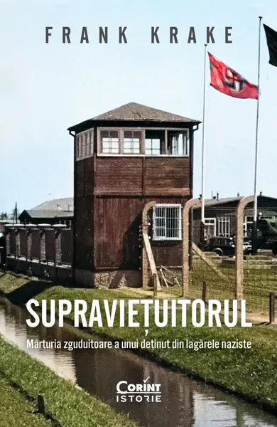 Supraviețuitorul. Mărturia zguduitoare a unui deținut din lagărele naziste