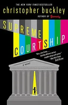 Supreme Courtship, Paperback/Christopher Buckley
