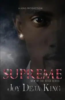 Supreme: Men of the Bitch Series, Paperback/Joy Deja King