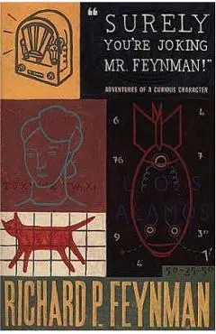 Surely You're Joking Mr Feynman