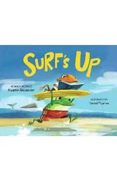 Surf's Up - Kwame Alexander