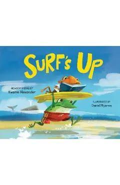 Surf's Up - Kwame Alexander