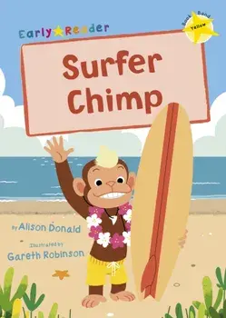 Surfer Chimp. (Yellow Early Reader), Paperback/Alison Donald