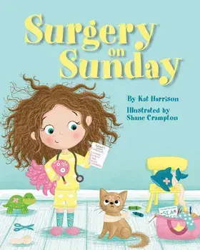 Surgery on Sunday, Paperback/Kat Harrison