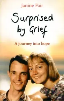 Surprised by Grief. A Journey Into Hope, Paperback/Janine (Author) Fair