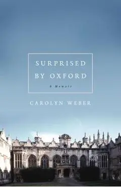 Surprised by Oxford - Carolyn Weber
