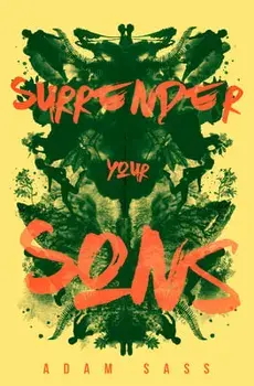 Surrender Your Sons, Hardcover/Adam Sass