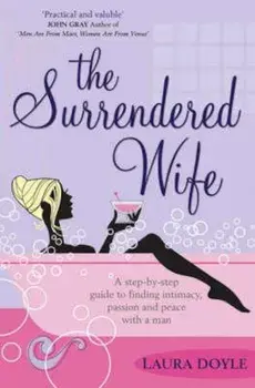 Surrendered Wife, Paperback/Laura Doyle