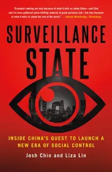 Surveillance State. Inside China's Quest to Launch a New Era of Social Control, Paperback/Liza Lin