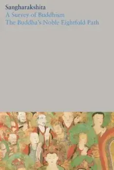 Survey of Buddhism / The Buddha's Noble Eightfold Path, Paperback/***