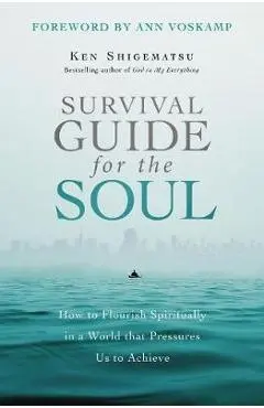 Survival Guide for the Soul