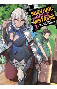 Survival in Another World with My Mistress! (Light Novel) Vol. 1 - Ryuto