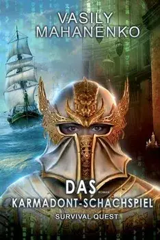Survival Quest: Das Karmadont-Schachspiel: Roman (Survival Quest-Serie 5), Paperback/Vasily Mahanenko