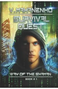 Survival Quest (The Way of the Shaman Book #1) - Vasily Mahanenko