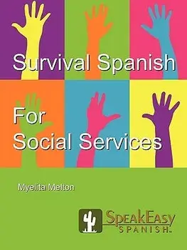 Survival Spanish for Social Services, Paperback/Myelita Melton