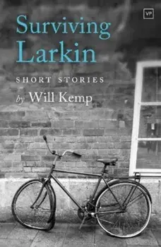 Surviving Larkin, Paperback/Will Kemp