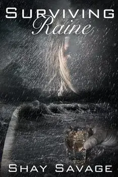 Surviving Raine, Paperback/Shay Savage