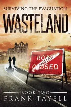 Surviving the Evacuation Book 2: Wasteland, Paperback/Frank Tayell