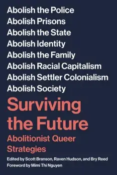 Surviving The Future. Abolitionist Queer Strategies, Paperback/Raven Hudson