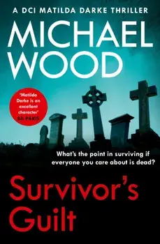 Survivor's Guilt, Paperback/Michael Wood