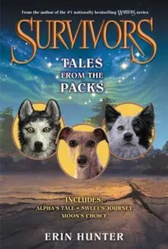 Survivors: Tales from the Packs, Paperback/Erin Hunter