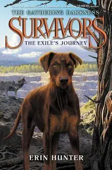 Survivors: The Gathering Darkness: The Exile's Journey, Paperback/Erin Hunter