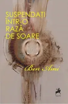 Suspendati intr-o raza de soare/Ben Ami
