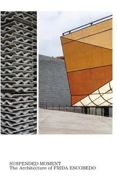 Suspended Moment: The Architecture of Frida Escobedo - Abraham Thomas