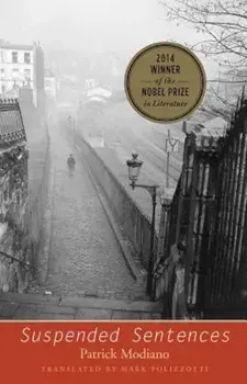 Suspended Sentences: Three Novellas, Paperback/Patrick Modiano