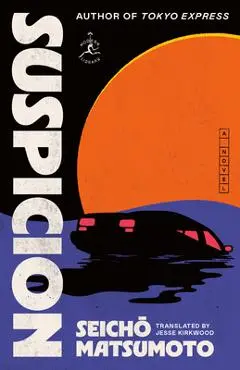 Suspicion - Seicho Matsumoto