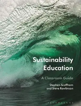 Sustainability Education. A Classroom Guide, Paperback/Steve Rawlinson