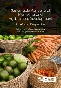 Sustainable Agricultural Marketing and Agribusiness Development. An African Perspective, Hardback/***