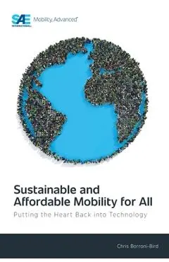 Sustainable and Affordable Mobility for All: Putting the Heart Back into Technology - Christopher Borroni-bird