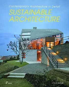 Sustainable Architecture: Contemporary Architecture in Detail, Paperback/THE PLAN