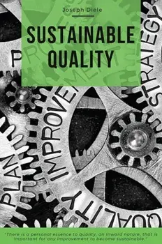 Sustainable Quality, Paperback/Joseph Diele