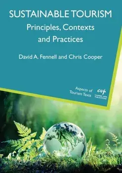 Sustainable Tourism. Principles, Contexts and Practices, Paperback/Chris Cooper