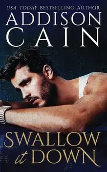 Swallow it Down, Paperback/Addison Cain