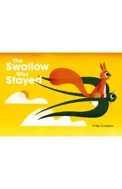 Swallow Who Stayed - Philip Giordano