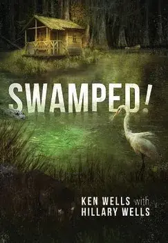 Swamped!, Hardcover/Ken Wells