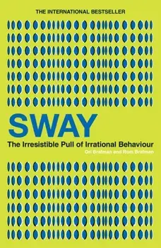 Sway. The Irresistible Pull of Irrational Behaviour, Paperback/Rom Brafman