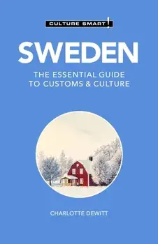 Sweden - Culture Smart!. The Essential Guide to Customs & Culture, Paperback/Neil Shipley