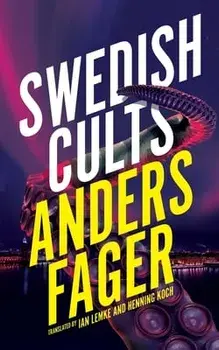 Swedish Cults (Valancourt International), Paperback/Anders Fager