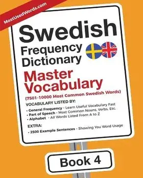Swedish Frequency Dictionary - Master Vocabulary: 7501-10000 Most Common Swedish Words, Paperback/Mostusedwords
