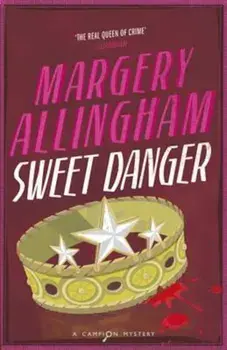Sweet Danger, Paperback/Margery Allingham