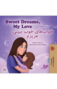 Sweet Dreams, My Love (English Farsi Bilingual Book for Kids - Persian) - Shelley Admont
