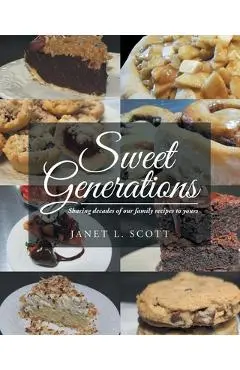 Sweet Generations - Janet L. Scott