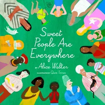 Sweet People Are Everywhere, Hardback/Alice Walker