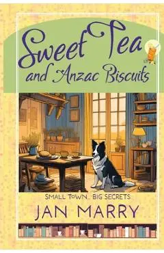 Sweet Tea and Anzac Biscuits - Jan Marry